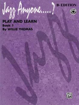 Paperback Jazz Anyone.....?, Bk 1: Play and Learn (B-flat Instruments), Book & Online Audio Book