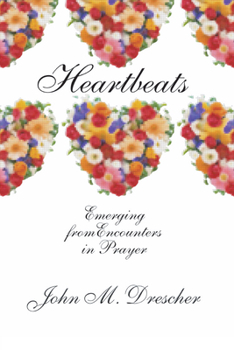 Paperback Heartbeats: Emerging from Encounters in Prayer Book