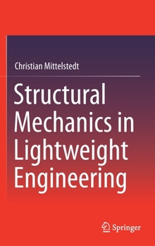 Hardcover Structural Mechanics in Lightweight Engineering Book