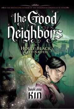 Hardcover The Good Neighbors #1: Kin Book