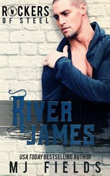 River James - Book #3 of the Rockers of Steel