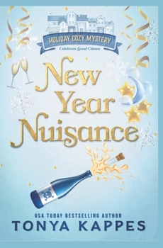 New Year Nuisance - Book #4 of the Holiday Cozy Mystery