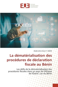 Paperback La dématérialisation des procédures de déclaration fiscale au Bénin [French] Book