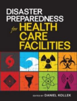Hardcover Disaster Preparedness for Health Care Facilities Book