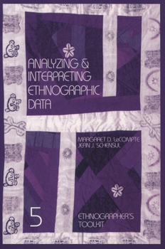 Paperback Analyzing and Interpreting Ethnographic Data (Ethnographer's Toolkit) Book
