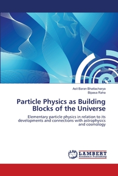 Paperback Particle Physics as Building Blocks of the Universe Book