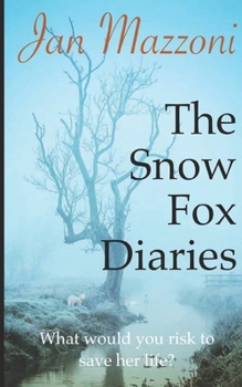 Paperback The Snow Fox Diaries Book