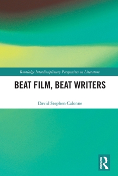 Beat Film, Beat Writers