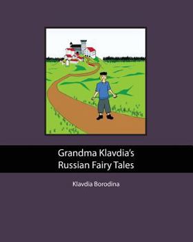 Grandma Klavdia's Russian Fairy Tales