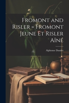 Paperback Fromont and Risler = Fromont Jeune et Risler aîné Book
