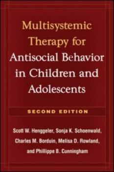 Hardcover Multisystemic Therapy for Antisocial Behavior in Children and Adolescents Book