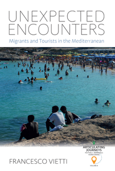 Library Binding Unexpected Encounters: Migrants and Tourists in the Mediterranean Book