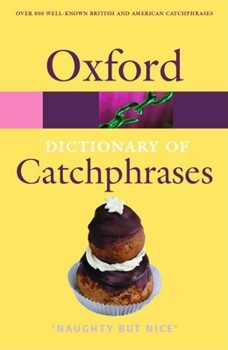 Paperback The Oxford Dictionary of Catchphrases Book