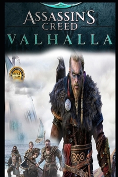 Paperback Assassin's Creed Valhalla Guide: Walkthrough, How To-s, Tips and Tricks and More! Book