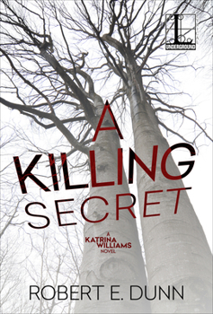 A Killing Secret - Book #4 of the Katrina Williams