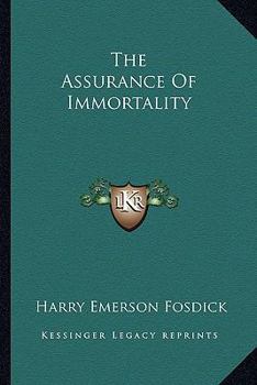 The assurance of immortality