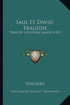 Paperback Saul Et David, Tragedie: Tiree De L'Ecriture Sainte (1767) [French] Book