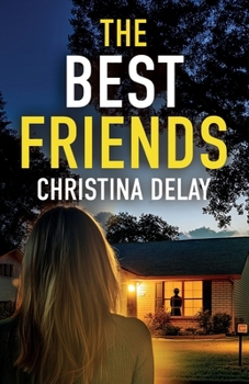Paperback The Best Friends: A totally addictive psychological thriller with a shocking twist Book