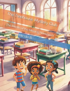 Paperback The Treehouse Mystery Club: The Riddle of the Missing Homework Book
