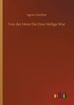 Paperback Von der Hexe Die Eine Heilige War [German] Book