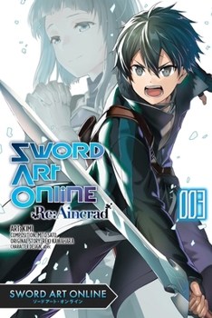 Paperback Sword Art Online RE: Aincrad, Vol. 3 (Manga) Book