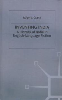 Hardcover Inventing India: A History of India in English-Language Fiction Book
