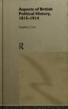 Paperback Aspects of British Political History 1815-1914 Book