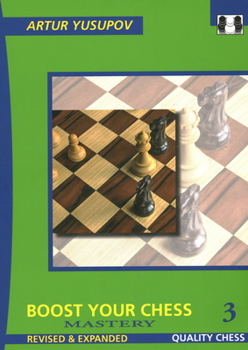 Paperback Boost Your Chess 3: Mastery Book