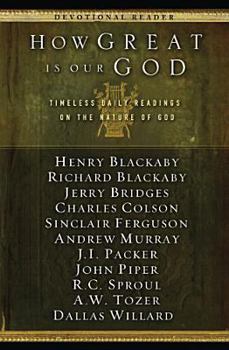 Paperback How Great Is Our God: Timeless Daily Readings on the Nature of God Book