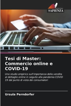 Paperback Tesi di Master: Commercio online e COVID-19 [Italian] Book