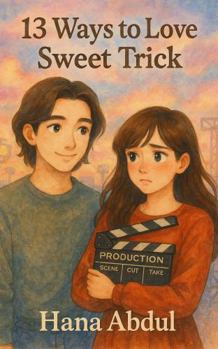 Sweet Trick: A K-Pop Inspired Romance (13 Ways to Love)