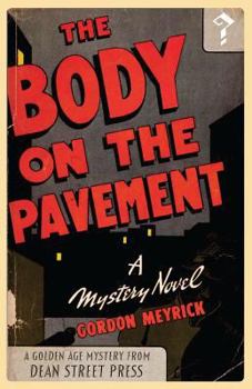 Paperback The Body on the Pavement: A Golden Age Mystery Book
