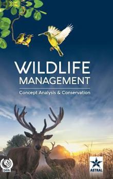 Hardcover Wildlife Management: Concept, Analysis and Conservation Book