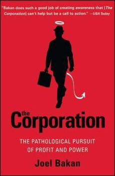 Paperback The Corporation: The Pathological Pursuit of Profit and Power Book