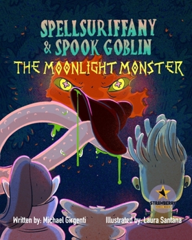 Paperback Spellsuriffany & Spook Goblin: The Moonlight Monster Book