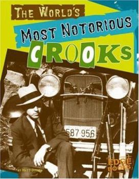 Hardcover The World's Most Notorious Crooks Book