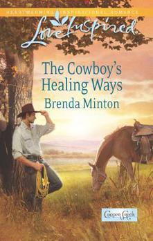 The Cowboy's Healing Ways - Book #4 of the Cooper Creek