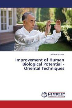 Paperback Improvement of Human Biological Potential - Oriental Techniques Book