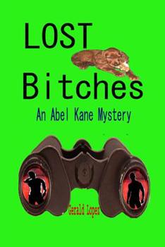 Paperback Lost Bitches: An Abel Kane Mystery Book