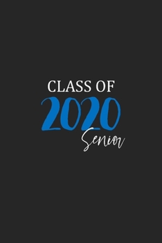 Paperback Class of 2020 Senior: Graduate Blank Lined Journal Book