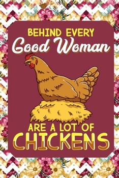 Behind Every Good Woman Are A Lot Of Chickens: Anxiety Journal and Mandala Coloring Book 6x9 90 Pages Positive Affirmations Anxiety Charts