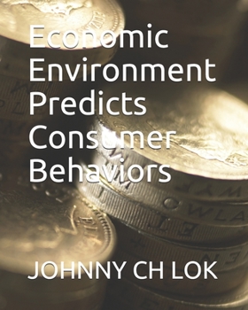 Paperback Economic Environment Predicts Consumer Behaviors Book
