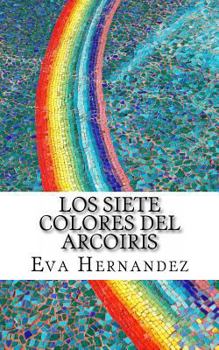 Paperback Los Siete Colores del Arcoiris [Spanish] Book