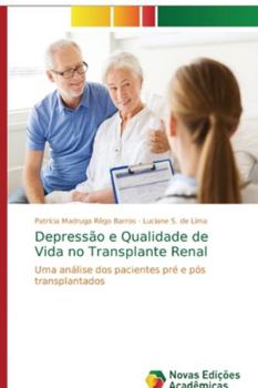 Paperback Depressão e Qualidade de Vida no Transplante Renal [Portuguese] Book