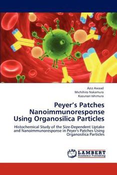 Paperback Peyer's Patches Nanoimmunoresponse Using Organosilica Particles Book