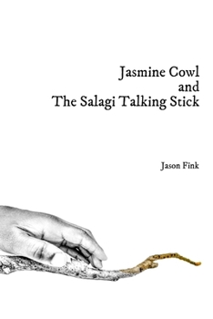 Paperback Jasmine Cowl and the Salagi Talking Stick Book