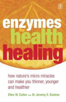 Hardcover Enzymes for Health and Healing: How Enzyme Supplements Can Improve Your Health, Enhance Vitality and Promote Weight Loss Book