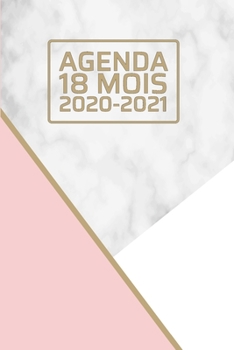 Paperback Agenda 18 Mois 2020-2021: ?l?gant marbre rose et or - Parfait pour les affaires - Janvier 2020 - juin 2021 - Planificateur - Calendrier quotidie [French] Book