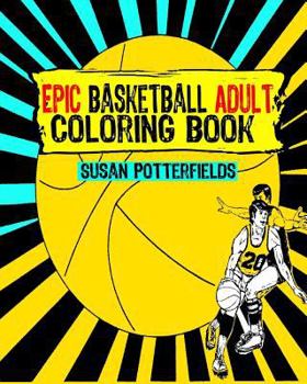 Paperback Epic Basketball Adult Coloring Book