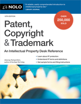 Paperback Patent, Copyright & Trademark: An Intellectual Property Desk Reference Book
